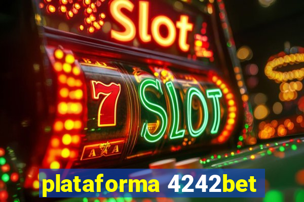 plataforma 4242bet